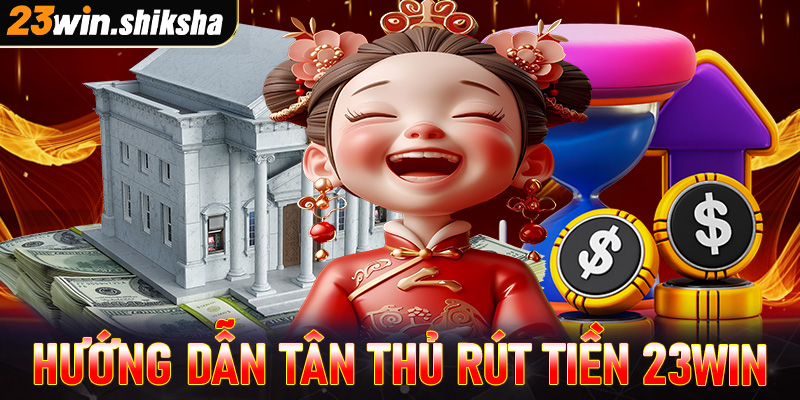 rút tiền 23win